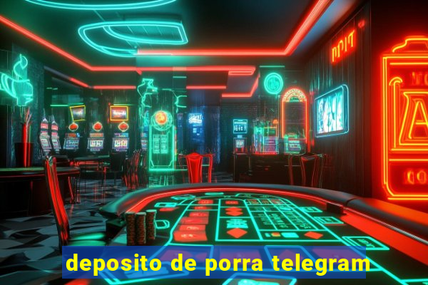 deposito de porra telegram